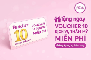 VOUCHER 10 DỊCH VỤ THẨM MỸ CÔNG NGHỆ CAO MIỄN PHÍ TẠI PHÒNG KHÁM THẢO XINH 1